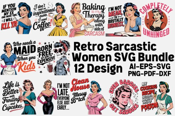 Retro Sarcastic Women SVG Bundle: A Creative Resource for Modern Makers